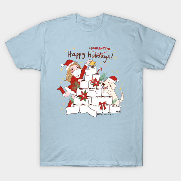 Happy Quarantine! Christmas Quarantine TShirt sold by Brett Fisher